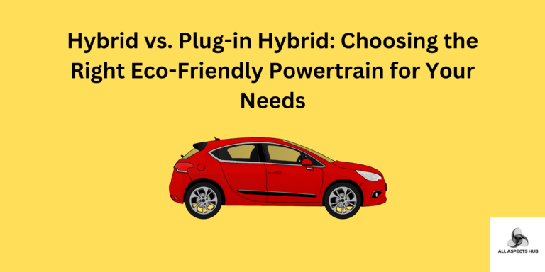 Hybrid vs. Plug-in Hybrid